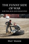 The Funny Side of War - Mat Vance - 9781478755708