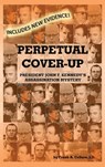 Perpetual Cover-Up - Frank A. Cellura - 9781478793892