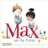 Max on the Farm (Max and Friends 3): Max and Friends 3 - Kyle Lukoff - 9781478868637