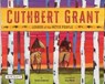 Cuthbert Grant - Carole Lindstrom - 9781478869054