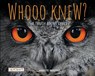 Whooo Knew? the Truth about Owls - Annette Whipple - 9781478869627