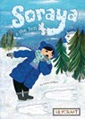 Soraya and the Yeti (Soraya, Book #3) - Salima Alikhan - 9781478874553