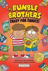 The Bumble Brothers: Crazy for Comics (Bumble Brothers #1): Crazy for Comics (Bumble Brothers #1) - Steve Metzger - 9781478875840