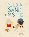 Build a Sandcastle - Eileen Rajala Meyer - 9781478880462