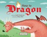 How to Dragon - Judith Henderson - 9781478885481