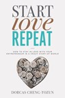 Start, Love, Repeat - Dorcas Cheng-Tozun - 9781478920755