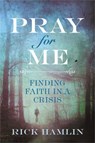 Pray for Me - Rick Hamlin - 9781478921622