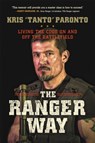 The Ranger Way - Kris Paronto - 9781478948186