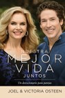 Nuestra mejor vida juntos - Joel Osteen ; Victoria Osteen - 9781478991946