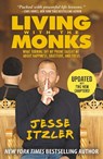 Living with the Monks - Jesse Itzler - 9781478993414