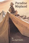 Paradise Misplaced - SMITH,  Lisa April - 9781479113293