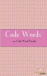 Code Words: 100 of the best Code Words Puzzles - Clarity Media - 9781479131129