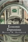 Economic Depressions (Large Print Edition): Their Cause and Cure - Murray N. Rothbard - 9781479259120