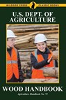 Wood Handbook - U. S. Dept. of Agriculture - 9781479417056