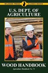 Wood Handbook - U. S. Dept. of Agriculture - 9781479417056