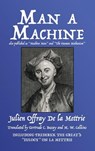 Man a Machine (Also Published as Machine Man and the Human Mechanism) - Julien Offray De La Mettrie - 9781479422272