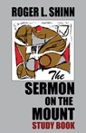 The Sermon on the Mount Study Book - Roger L Shinn - 9781479427529