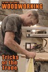 The Home Craftsman's Woodworking Tricks of the Trade - Arthur Wakeling - 9781479436958