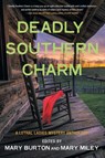 Deadly Southern Charm - Mary Burton ; Mary Miley - 9781479448395