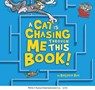 A Cat Is Chasing Me Through This Book! - Benjamin Bird - 9781479552290