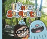 I Know Sasquatch - BRADLEY,  Jess - 9781479564828