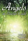 Angels at Pincher Creek - Mabel Tupper - 9781479600755