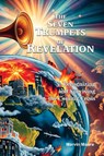 The Seven Trumpets of Revelation - Marvin Moore - 9781479615247