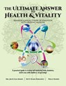 The Ultimate Answer to Health and Vitality - Jim & Elisa Sharps ; Betty Reams Hernandez ; Phillip Rankin - 9781479617197