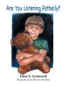 Are You Listening Potbelly? - Ellen S Cromwell - 9781479742639