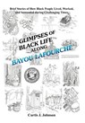 Glimpses of Black Life along Bayou Lafourche - Curtis J Johnson - 9781479747535