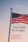 One Faith No Longer - George Yancey ; Ashlee Quosigk - 9781479808687