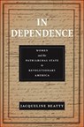 In Dependence - Jacqueline Beatty - 9781479812127