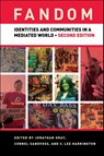 Fandom, Second Edition - Jonathan Gray ; Cornel Sandvoss ; C. Lee Harrington - 9781479812769