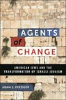 Agents of Change - Adam S. Ferziger - 9781479817542