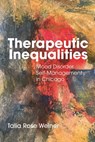 Therapeutic Inequalities - Talia Rose Weiner - 9781479817634