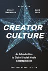 Creator Culture - Stuart Cunningham ; David Craig - 9781479817979