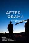 After Obama - Todd C. Shaw ; Robert A. Brown ; Joseph P. McCormick II - 9781479818037