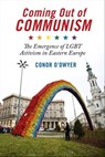 Coming Out of Communism - Conor O'Dwyer - 9781479823970