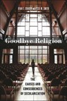 Goodbye Religion - Ryan T. Cragun ; Jesse M. Smith - 9781479825301