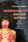 Undesirability and Her Sisters - Tiffany E. Barber - 9781479829286