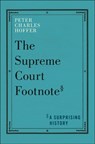 The Supreme Court Footnote - Peter Charles Hoffer - 9781479830220