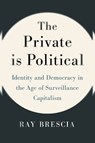 The Private Is Political - Ray Brescia - 9781479832330