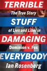 Terrible Stuff Damaging Everybody - Ian Rosenberg - 9781479833016