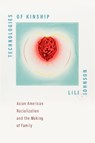 Technologies of Kinship - LiLi Johnson - 9781479833368