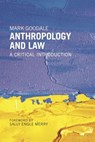 Anthropology and Law - Mark Goodale ; Sally Engle Merry - 9781479836857