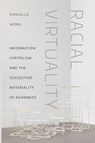 Racial Virtuality - Danielle Wong - 9781479838110