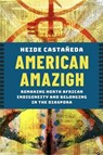 American Amazigh - Heide Castaneda - 9781479838509