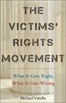 The Victims' Rights Movement - Michael Vitiello - 9781479840205