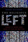 The Religious Left - Robert Wuthnow - 9781479841899