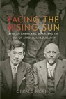Facing the Rising Sun - Gerald Horne - 9781479848591